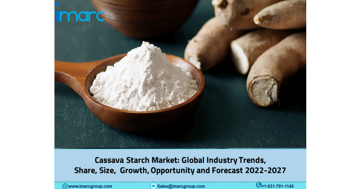 Cassava Starch Market Size, Key Players, Industry Overview, Trends ...