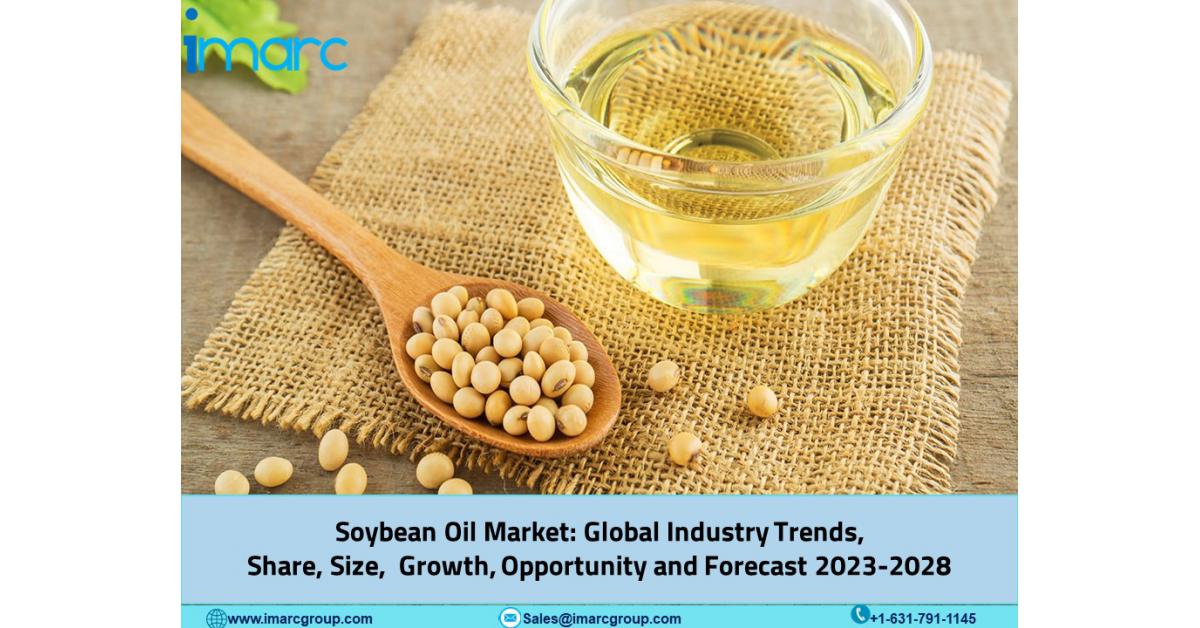 Soybean Oil Market Is Expected To Reach 67.6 Million Tons By 2028 ...