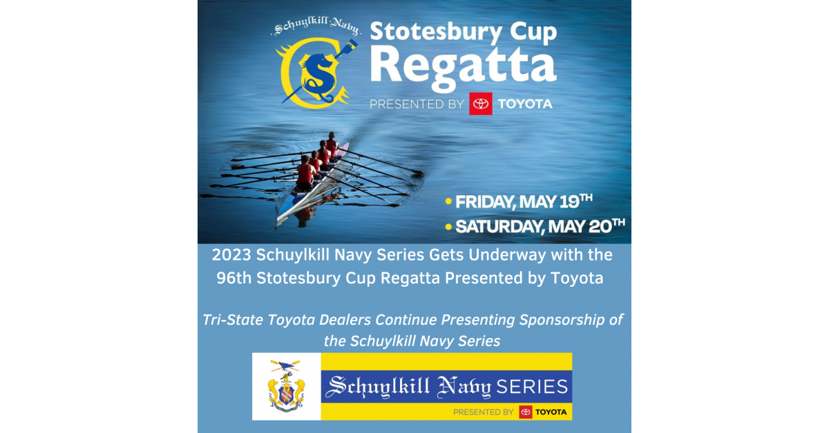 2023 Schuylkill Navy Series Gets Underway with the 96th Stotesbury Cup