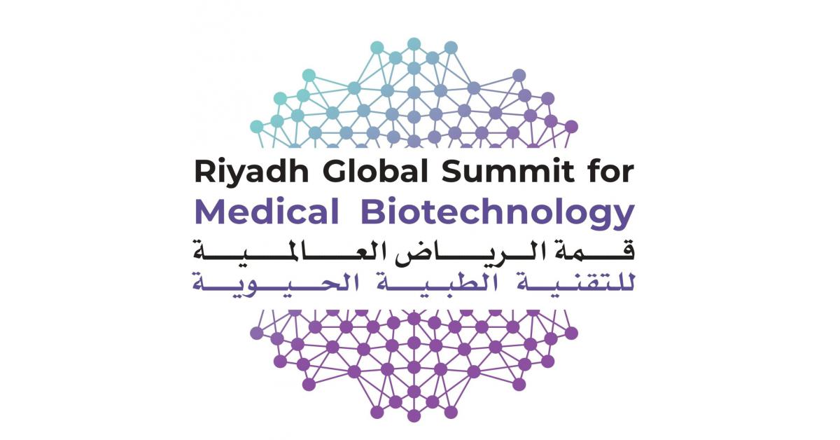 Riyadh Hosts 3rd Global Medical Biotechnology Summit to Propel Saudi Vision 2030