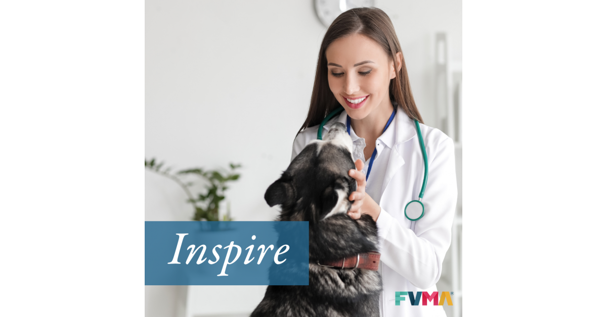 THE FLORIDA VETERINARY MEDICAL ASSOCIATION LAUNCHES â€œINSPIRE BY FVMAâ€ FOR FLORIDAâ€™S VETERINARY PROFESSIONALS