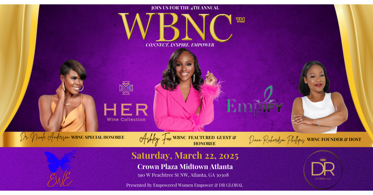 EMPOWERED WOMEN EMPOWER ANNOUNCES 4th ANNUAL WOMEN IN BUSINESS NETWORKING CONFERENCE IN ATLANTA FEATURING ASHLEY FOX