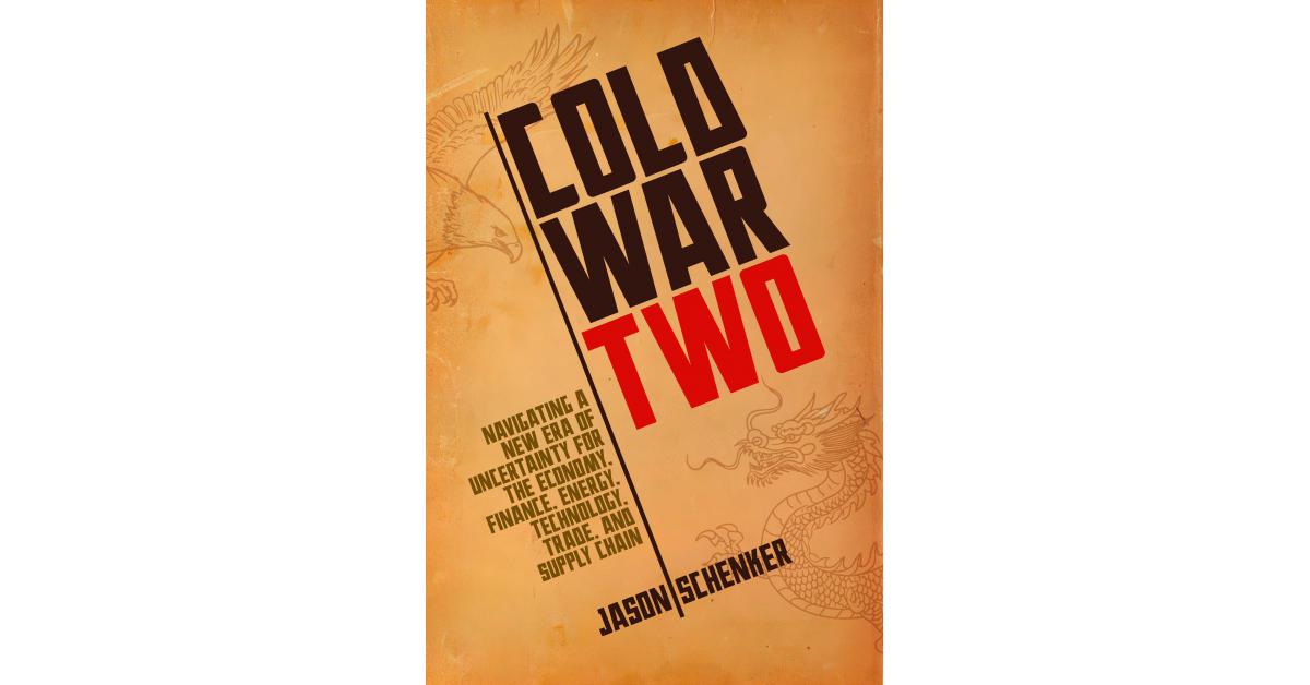 Jason Schenker’s New Book Cold War Two a 1 Best Seller