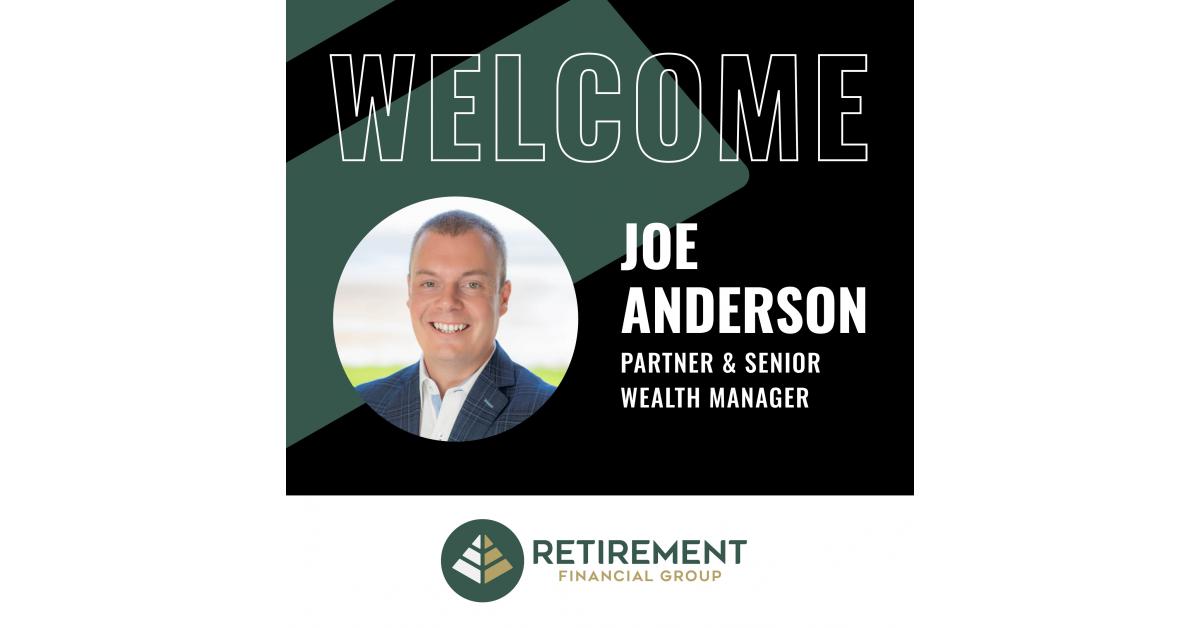 Joe Anderson Joins Retirement Financial Group as Partner & Senior Wealth Manager
