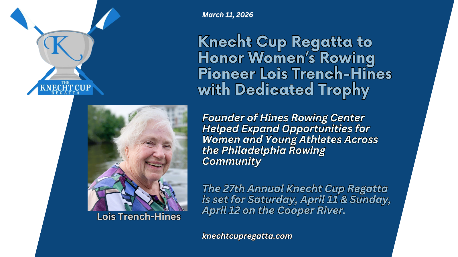 Knecht Cup Regatta to Honor Women’s Rowing Pioneer Lois Trench-Hines with Dedicated Trophy