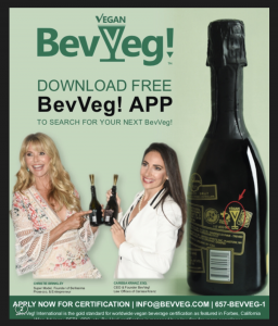 Supermodel Christie Brinkley & Super Lawyer Carissa Kranz Point to the BevVeg Vegan Certification Trademark on Vegan Wine. Download the Free BevVeg Consumer App. Search to Make Sure your Beverage is Not Filtered Through any Animal Parts.
