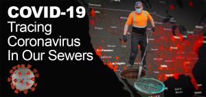 The risk of transmitting COVID-19 from households to wastewater treatment plants is forcing utilities to expedite plans to plug leaks in their sewer system to prevent the spread of coronavirus to surface & groundwater supplies.The risk of transmitting COV
