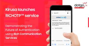 Kirusa launches RichOTP™ Service
