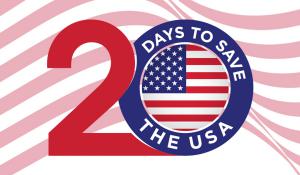 20 Days to Save The USA