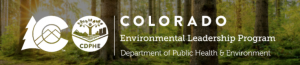 Colorado Department of Public Health and Environment’s (CDPHE) Environmental Leadership Program (ELP)