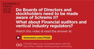 Schrems II Webinar FAQ 2 of 25:  Do Boards of Directors and stockholders need to be made aware of Schrems II? What about Financial auditors and vertical industry regulators?