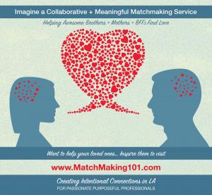 Refer Your Loved Ones to Matchmaking 101 Together We Do More Good & Make Love Work
