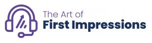 Make every call and appointment with The Art of First Impressions