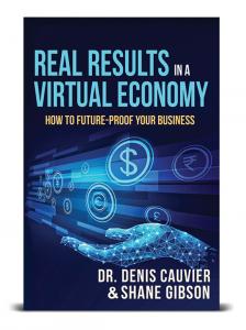 Real Results in a Virtual Economy - How to Future Proof Your Business