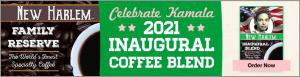 limited edition blend created only for the 2021 inauguration  filled with the aroma of the company’s signature dark roast