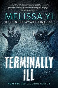 Terminally ILL: Where magic meets murder  (Hope Sze medical mystery Book 3)