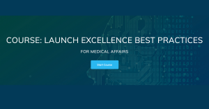 Medical Affairs Launch Excellence eLearning Course