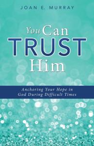 This is a photo of the cover of the book You Can TRUST Him.