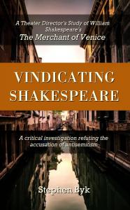Justifying Shakespeare: A Theater Manager's Study of William Shakespeare's Merchant of Venice.