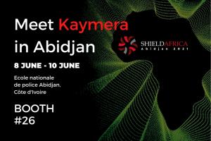 kaymera coming to abidjan 2021, shield africa