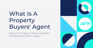 What are the benefits of a Property Buyers Agent?