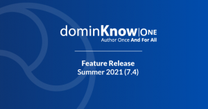 dominKnow's Summer 2021 Feature Release