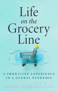 This is a photo of the front cover of the book, Life on the Grocery Line