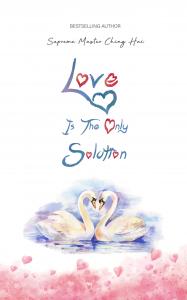 Love is the Only Solution
