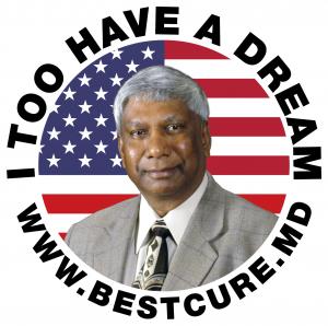 "I Too Have A Dream" — Krishnan Suthanthiran, President & Founder, TeamBest Global Companies & Best Cure Foundation — www.bestcure.md