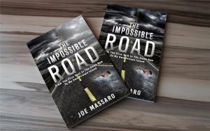Book cover: The Impossible Road - From the First Seat in the Dumb Row to my own Private Island by Joe Massaro