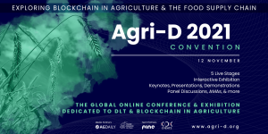 Virtual Agri-D Convention to Explore Blockchain Technology in Global Agriculture & Food Supply Chain