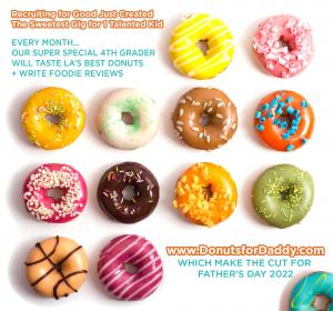 The Sweetest Gig for Boys to Taste and Write Reviews of LA's Best Donuts #donutsfordaddy #thesweetestgigs #recruitingforgood www.DonutsforDaddy.com