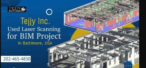 Laser Scanning for BIM Project in Baltimore, USA