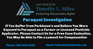  Announcement by the Law Offices of Timothy L. Miles of Paraquat Investigation Over Use of Paraquat and the Development of Parkinson's Disease