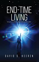This is a photo of the book cover for End-Time Living.