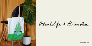 PlantLife x Brian Rea Collaboration limited-edition products and experiences available when consumers download the PlantLife app.
