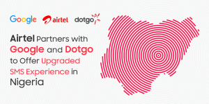 Airtel Partners with Google and Dotgo