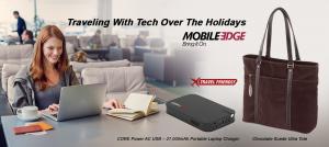 MOBILE EDGE HELPS TAKE THE STRESS OUT OF  TRAVELING WITH TECH OVER THE HOLIDAYS