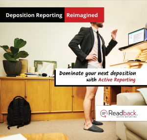 Deposition Reporting Reimagined