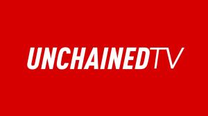 UnChainedTV: Unchain Your Brain with life-changing FREE TV!