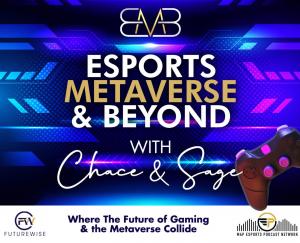 Esports, Metaverse And Beyond Show Avec Les Influenceurs Chace Et Sage