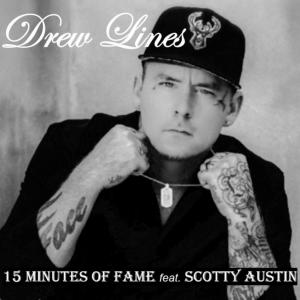 Drew Lines "15 Minutes of Fame" feat. Scotty Austin hit #25 in the Nation on the NACC chart April 2022