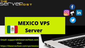 Announcing Reliable VPS Server Hosting Provider with Mexico, Mexico City, Guadalajara, Querétaro based IP– TheServerHost