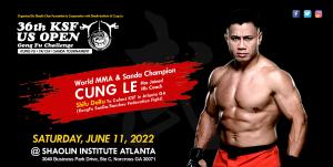 KSF-US Open Kungfu Challenge 36 with World MMA & Sanda Champion Cung Le