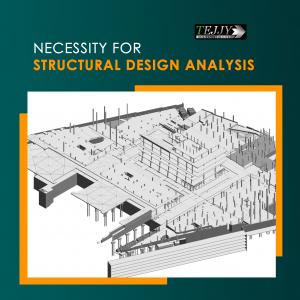 Necessity for Structural Design Analysis