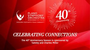 Plano Symphony Orchestra's 40th Anniversary