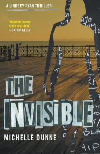 The Invisible (UK Edition) Michelle Dunne