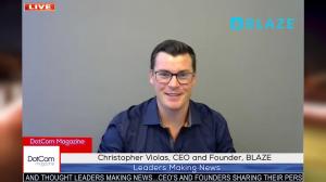 Andy Jacob Interviews Christopher Violas, CEO and Founder, BLAZE On the DotCom Magazine Entrepreneur Spotlight Series.