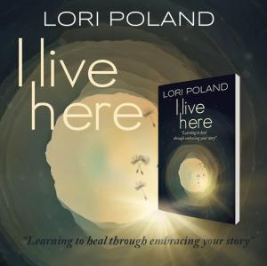 I Live Here, Memoir by Lori Poland