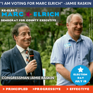 Silver Spring, MD | Jamie Raskin announcing support for Montgomery County Executive Marc Elrich's re-election on July 16, 2022 | Endorsement image "I am voting for Marc Elrich" - Jamie Raskin